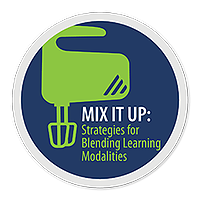 Mix It Up: Strategies for Blending Learning Modalities [Upcoming Webinar]