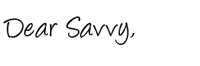 dear_savvy_text