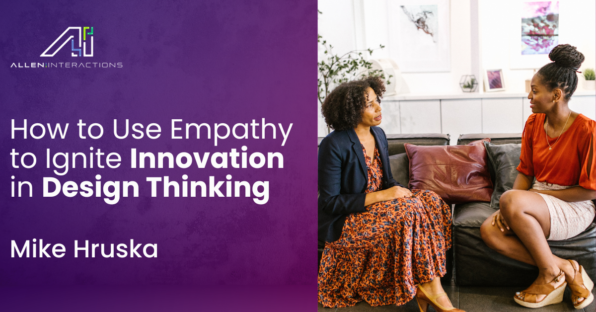 How to Use Empathy to Ignite Innovation in Design Thinking