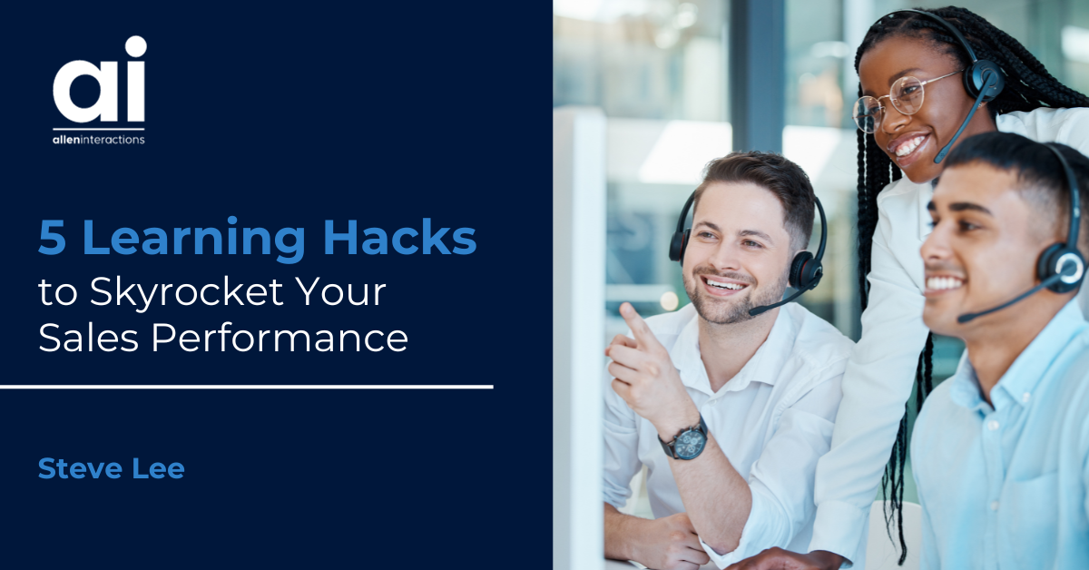 5 Learning Hacks to Skyrocket Your Sales Performance