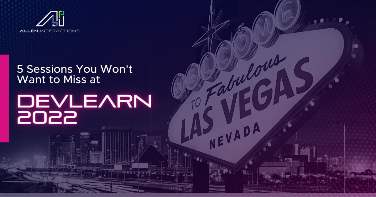 5 Sessions We're Looking Forward to at DevLearn 2022