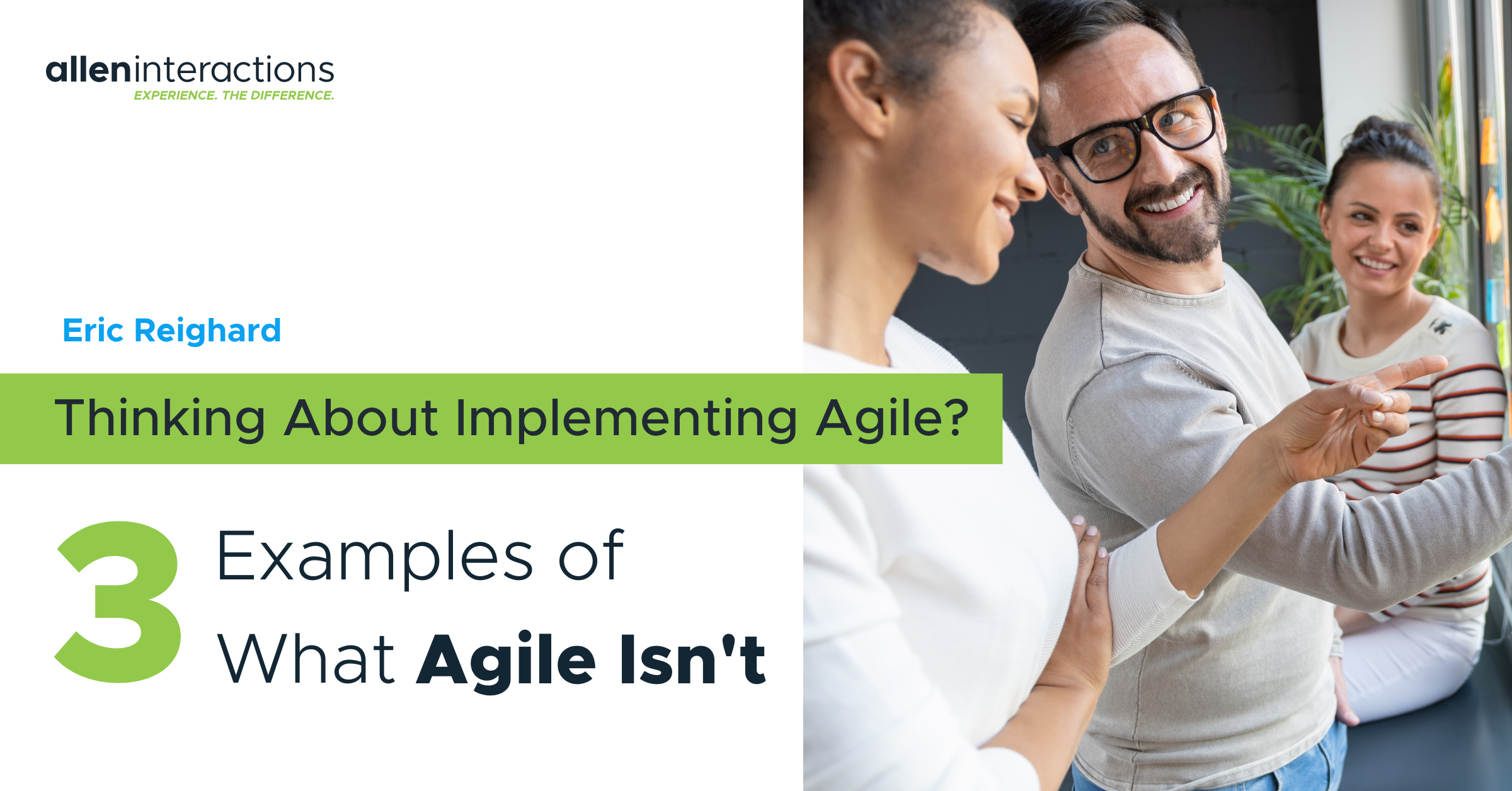 Thinking About Implementing Agile? 3 Examples of What Agile Isn’t
